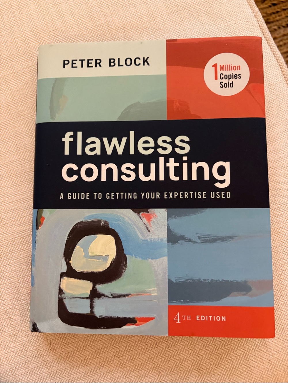 Brand New- Flawless Consulting by Peter Block (4th edition)